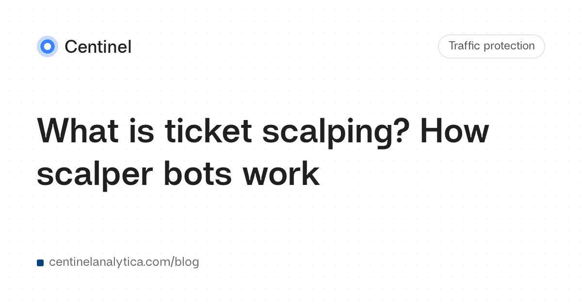 What is ticket scalping? How scalper bots work