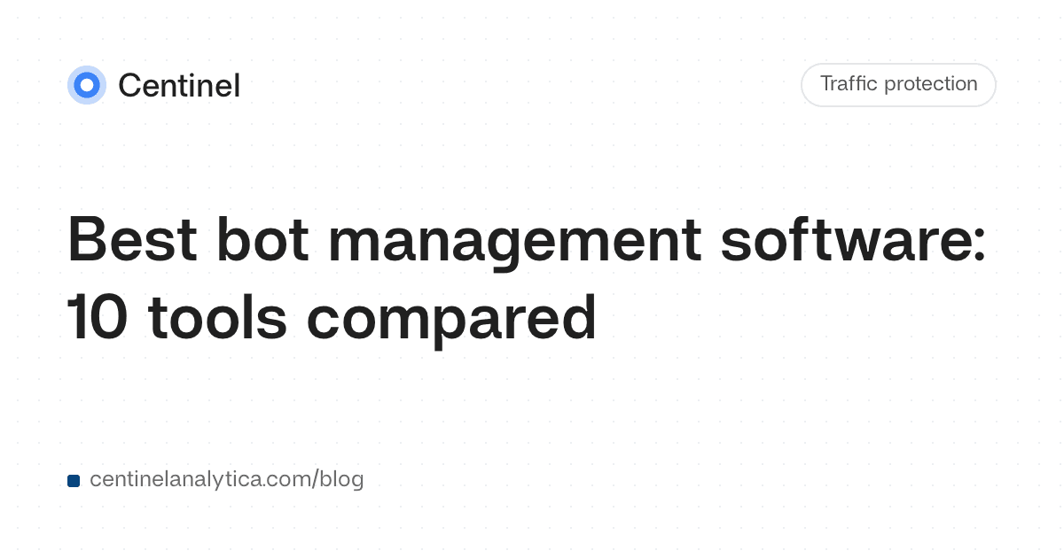 Best bot management software: 10 tools compared