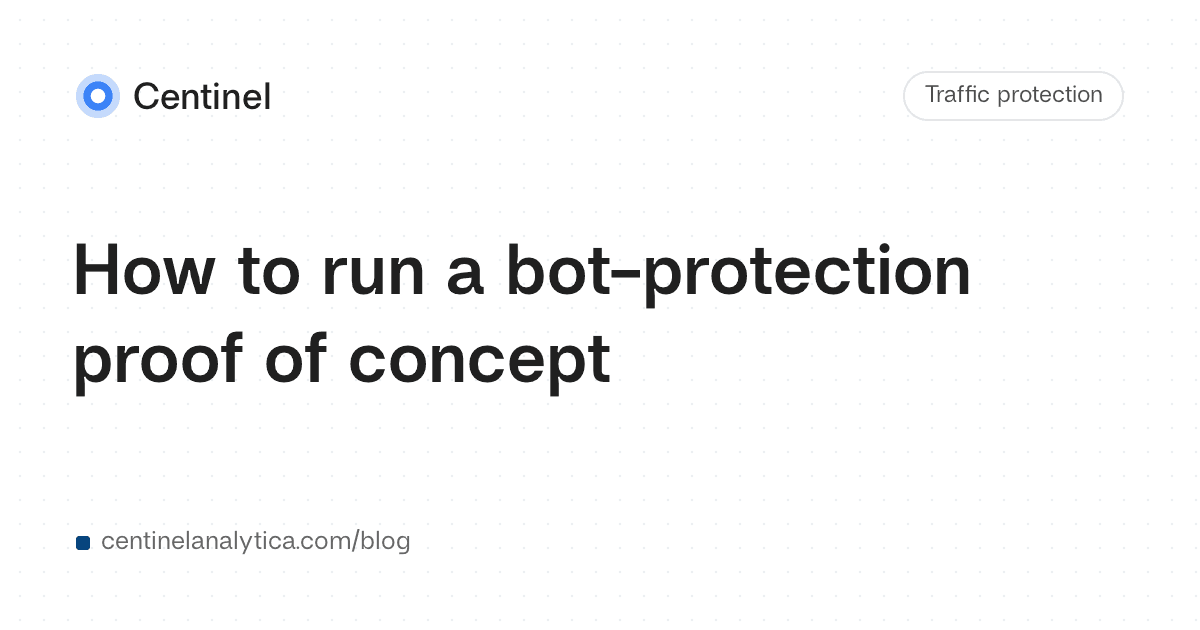 How to run a bot-protection proof of concept
