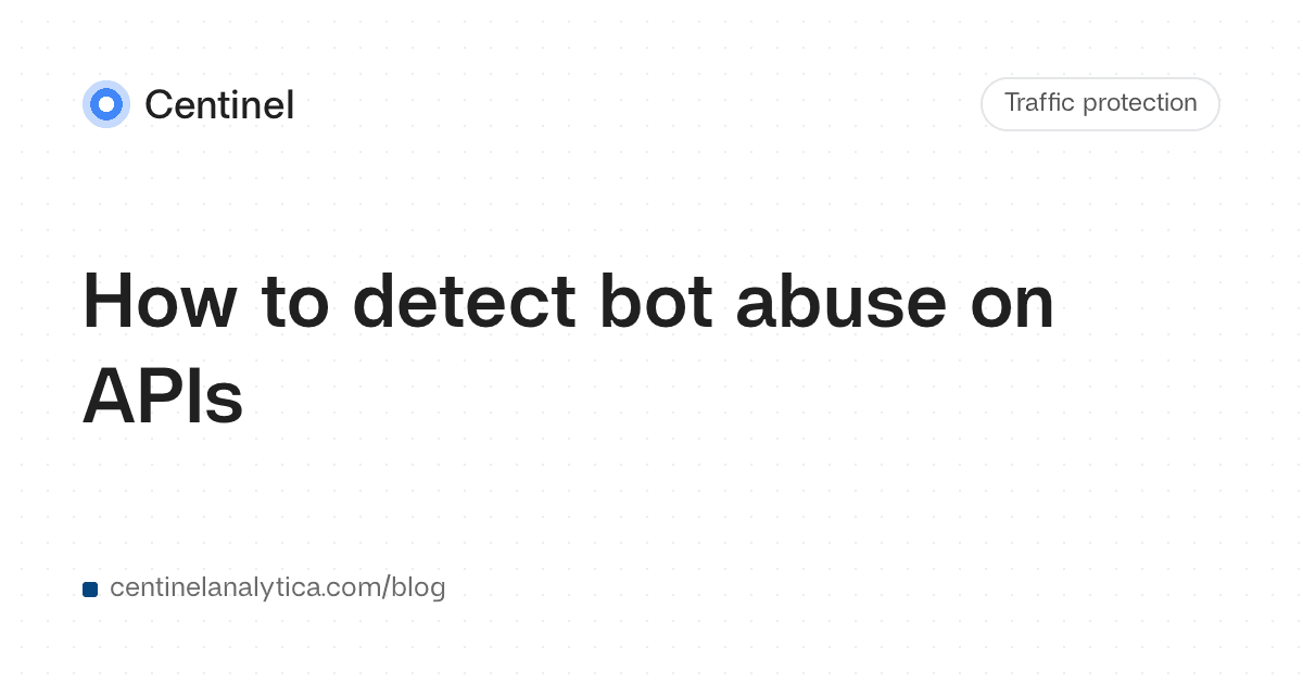 How to detect bot abuse on APIs