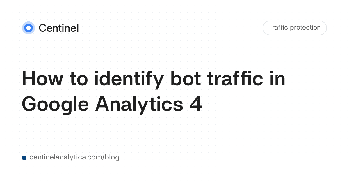 How to identify bot traffic in Google Analytics 4