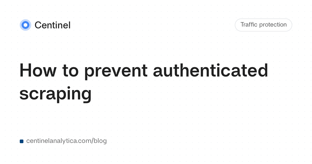 How to prevent authenticated scraping