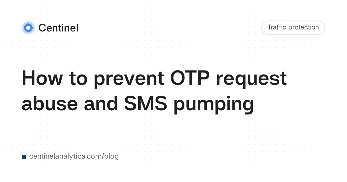 How to prevent OTP request abuse and SMS pumping