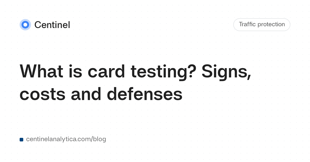 What is card testing? Signs, costs and defenses